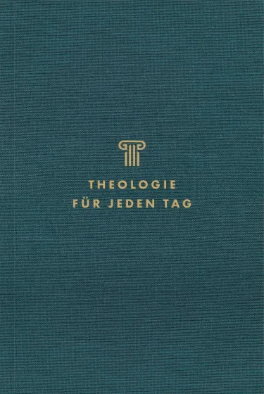 Theologie für jeden Tag