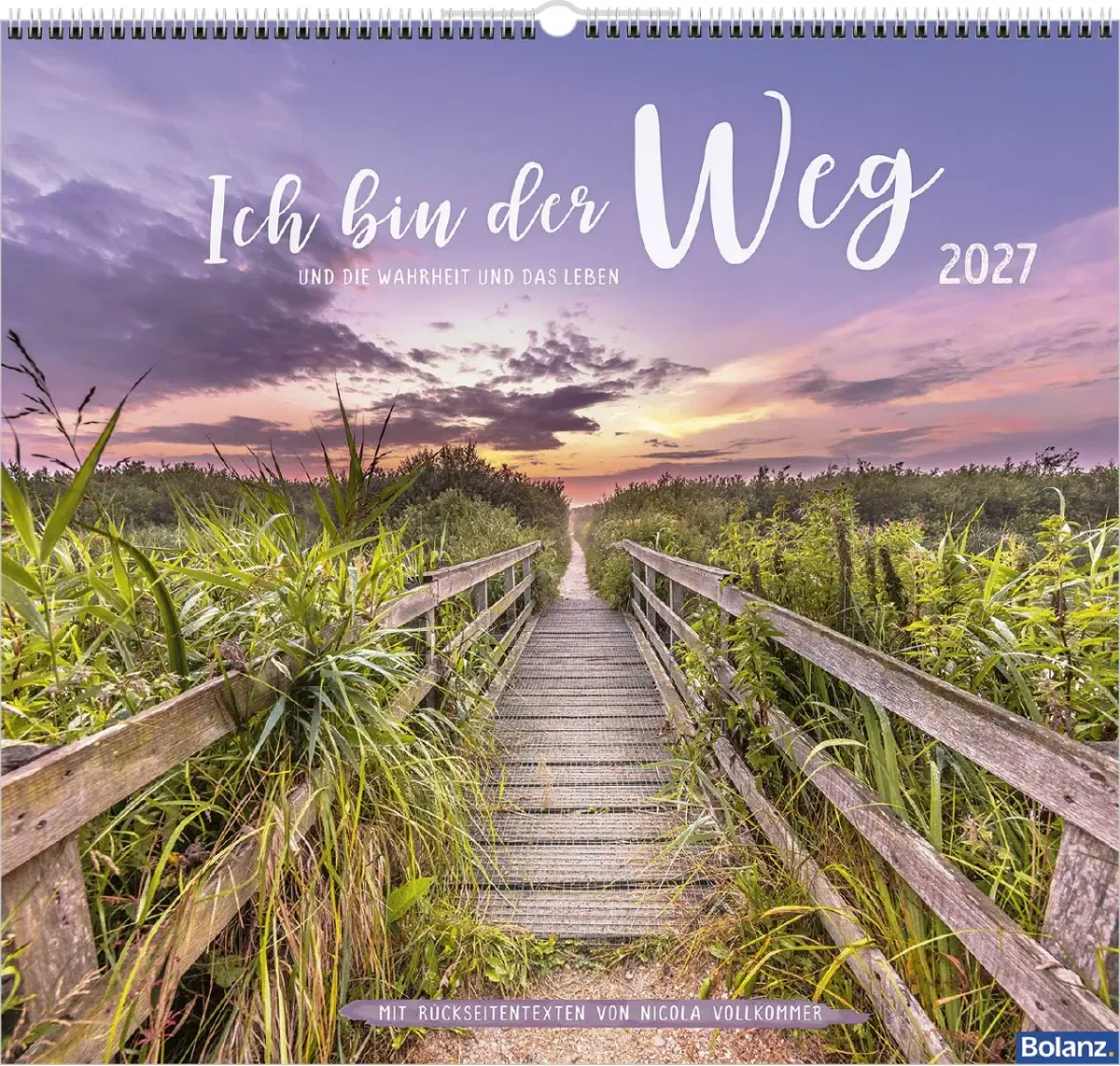 Ich bin der Weg - und die Wahrheit und das Leben, Wandkalender