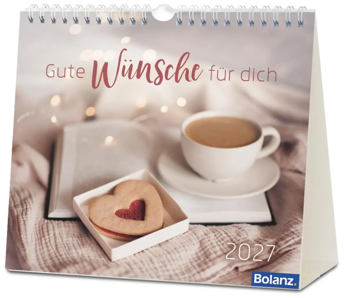 Gute Wünsche für dich - Tischkalender