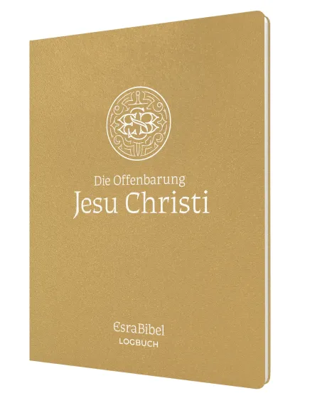 Die Offenbarung Jesu Christi - Serie: EsraBibel Logbuch