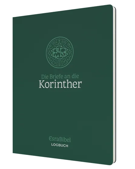Die Briefe an die Korinther - Serie: EsraBibel Logbuch