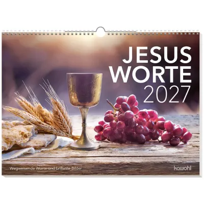 Jesus Worte - Wegweisende Worte und brillante Bilder - Wandkalender