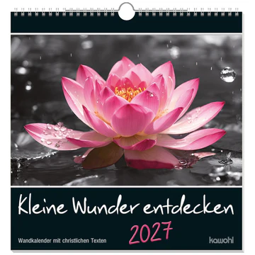 Kleine Wunder entdecken - Wandkalender