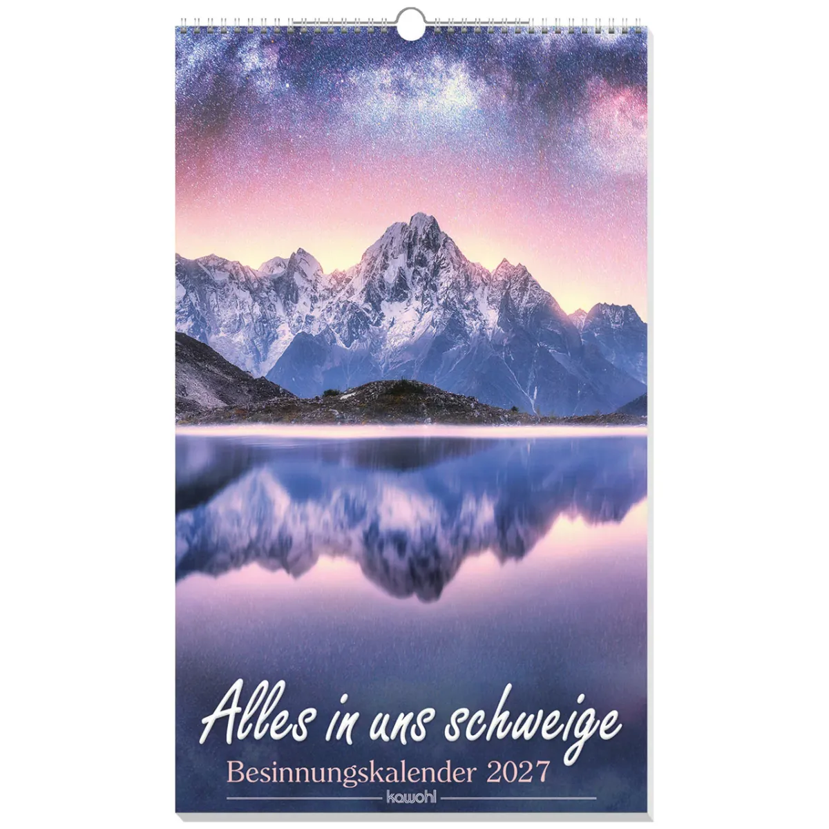 Alles in uns schweige - Wandkalender