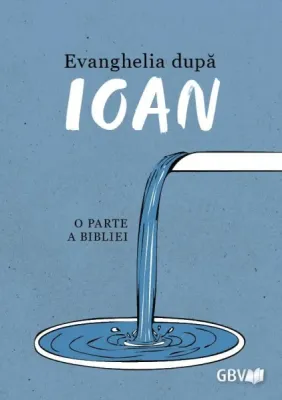 Rumänisch, Johannes Evangelium - Evanghelia dupa Ioan