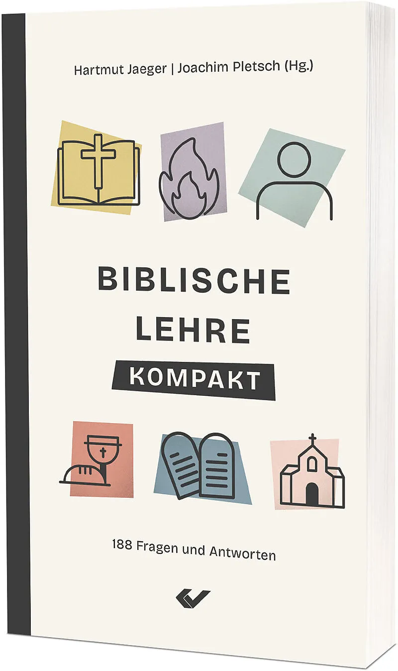 Biblische Lehre kompakt - 188 Fragen und Antworten