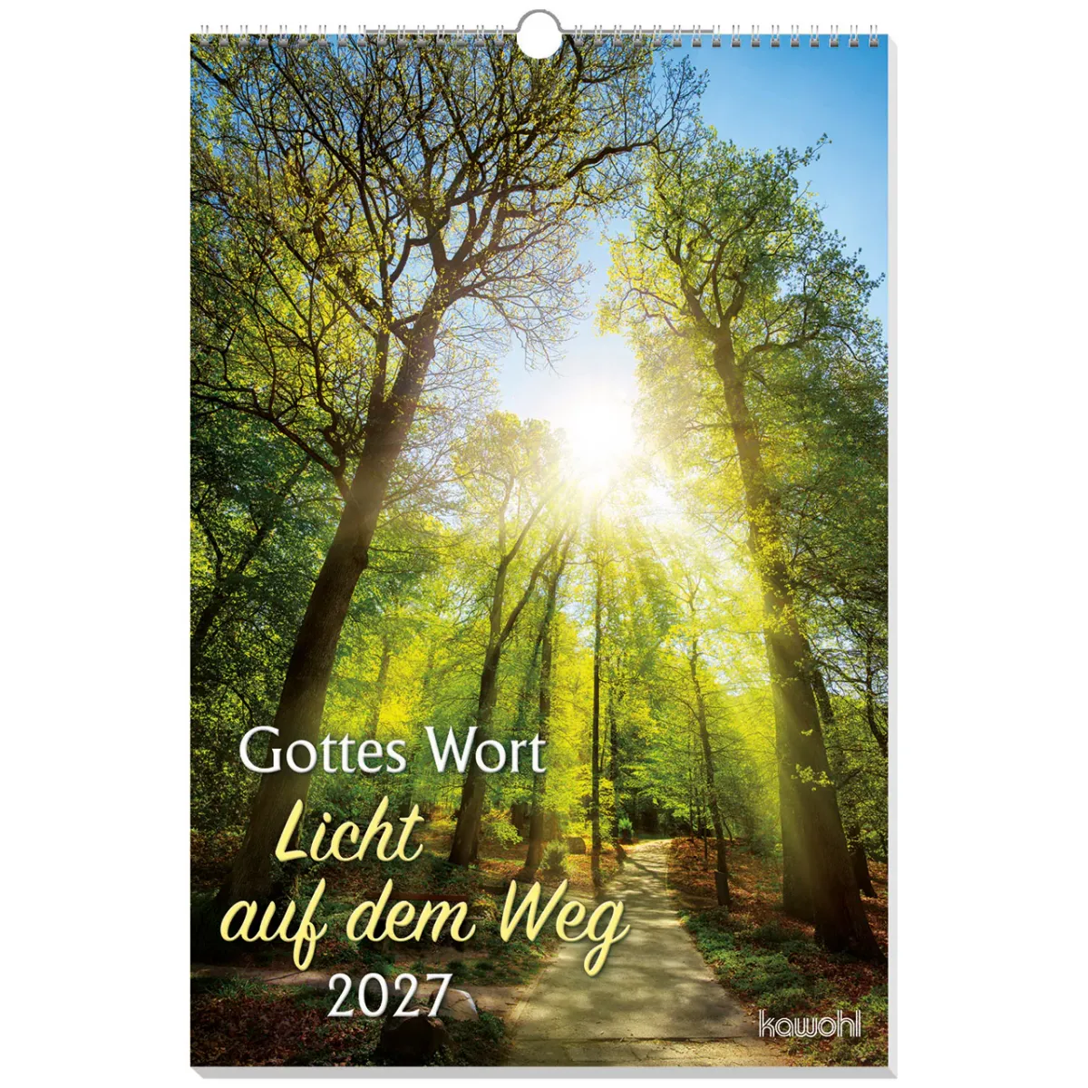 Gottes Wort - Licht auf dem Weg - Wandkalender
