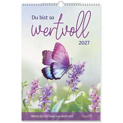 Du bist so wertvoll - Worte für die Seele von Ruth Heil - Wandkalender