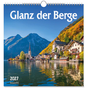 Glanz der Berge - Wandkalender