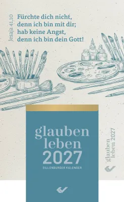 glauben.leben - Dillenburger Kalender - Abreisskalender