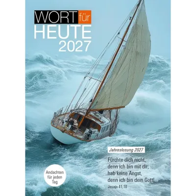 Wort für heute - Buchkalender - Andachten für jeden Tag