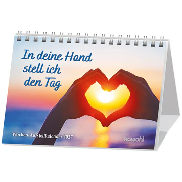 In deine Hand stell ich den Tag - Woche-Aufstellkalender