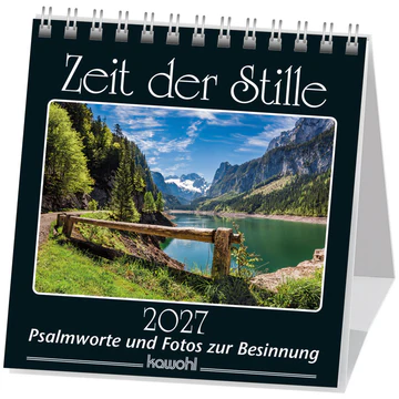 Zeit der Stille - Psalmworte und Fotos zur Besinnung - Aufstellkalender
