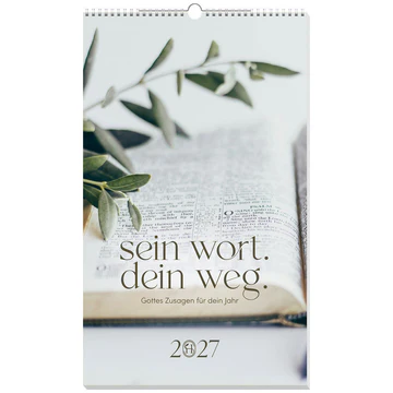 Sein Wort. Dein Weg. Gottes Zusagen für dein Jahr - Wandkalender