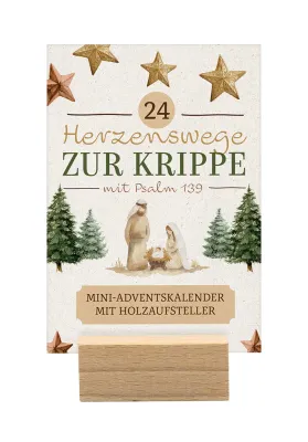 24 Herzenswege zur Krippe mit Psalm 139 - (Mini-Adventskalender)
