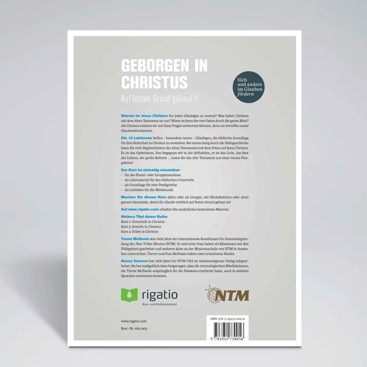 Geborgen in Christus - Auf festen Grund gebaut Band 1 - Gottes Erlösungsplan – vom Garten Eden...