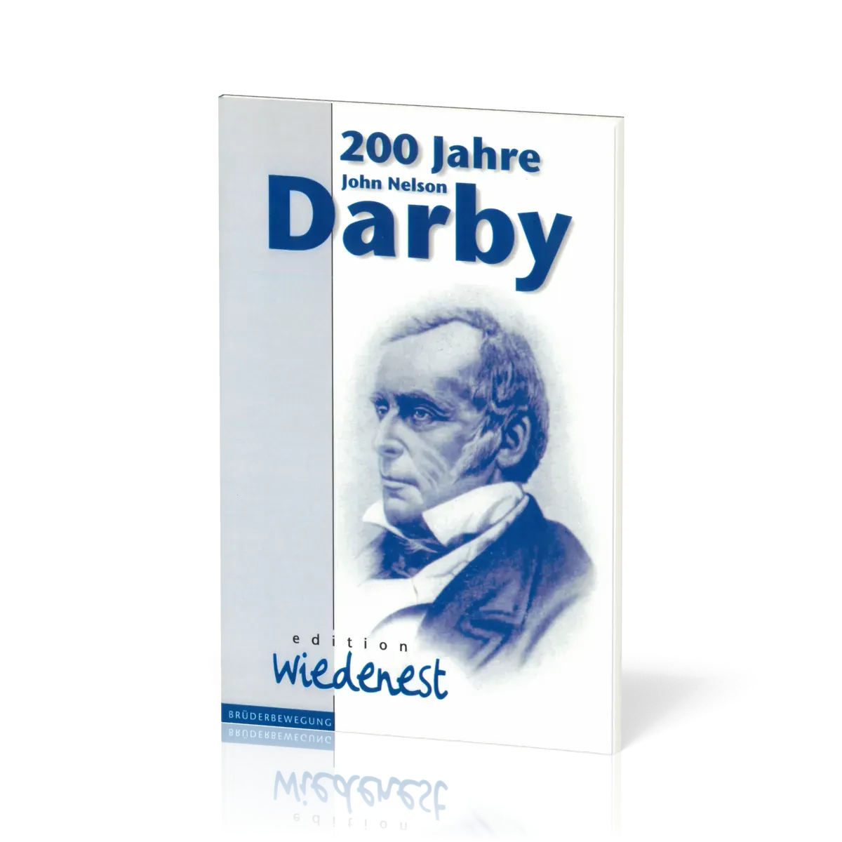 200 Jahre John Nelson Darby