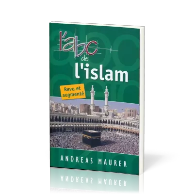 Abc de l'islam (L') - Revu et augmenté