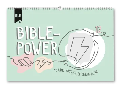 Bible-Power - Undatierter Kalender mit 12 Ermutigungen für deinen Alltag