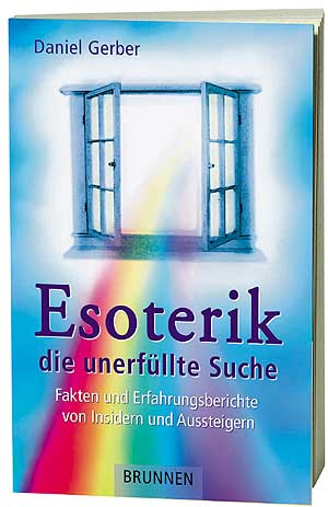 ESOTERIK - DIE UNERFÜLLTE SUCHE