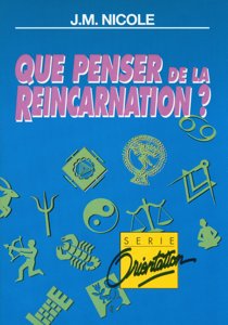 Que penser de la réincarnation?