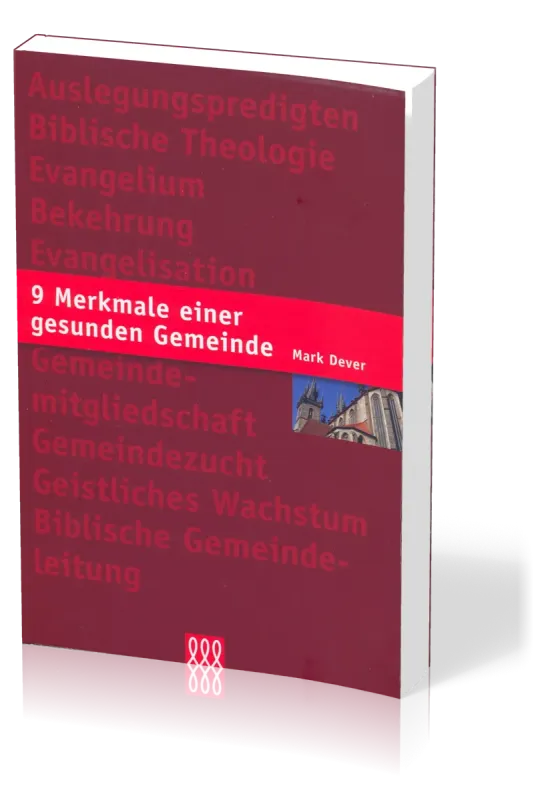 NEUN MERKMALE EINER GESUNDEN GEMEINDE