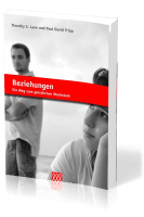 Beziehungen - Ein Weg zum geistlichen Wachstum
