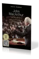 John Macarthur - Sein Verständnis von Predigtdienst & Evangelisation - Auszug aus der Biographie...