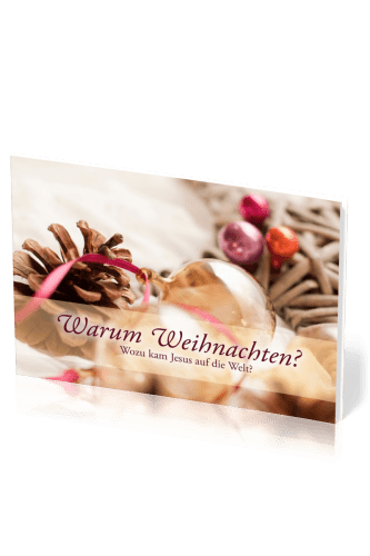 Warum Weihnachten? - Wozu kam Jesus auf die Welt?