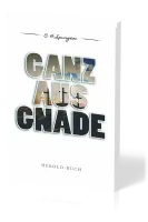 GANZ AUS GNADE