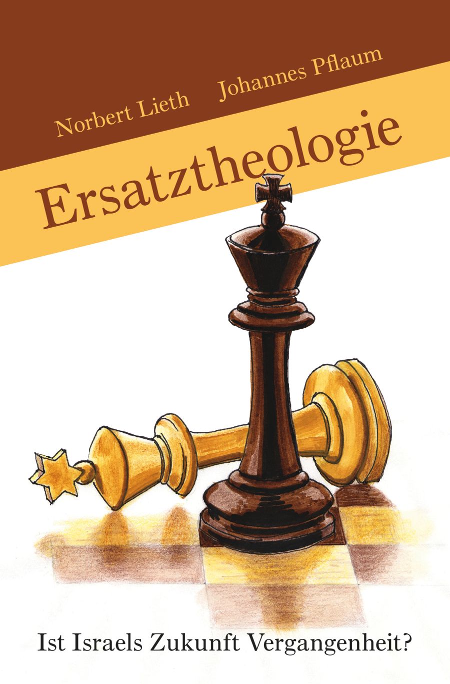 Ersatztheologie - Ist Israels Zukunft Vergangenheit?