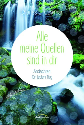 ALLE MEINE QUELLEN SIND IN DIR