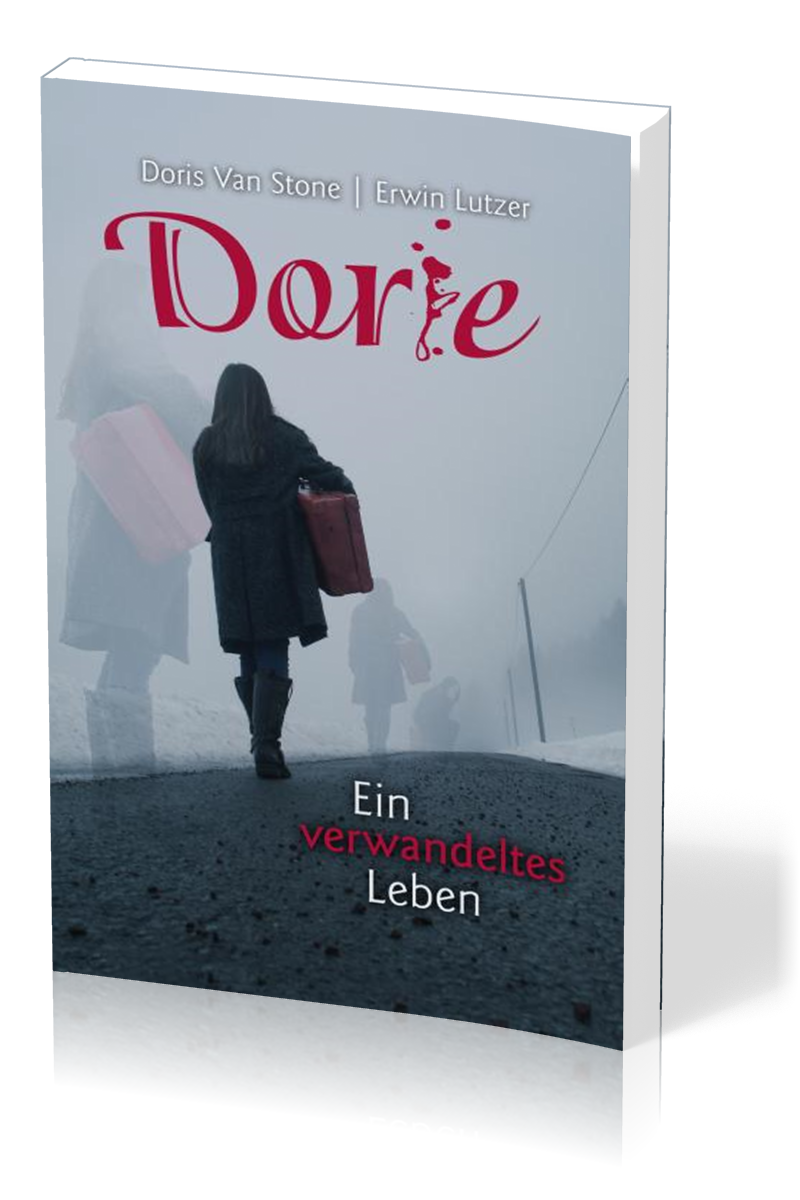 Dorie - Ein verwandeltes Leben