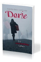 Dorie - Ein verwandeltes Leben