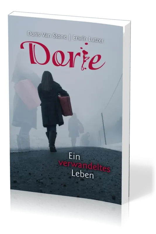 Dorie - Ein verwandeltes Leben