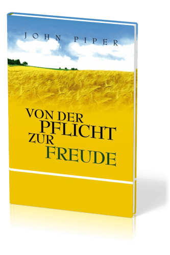 VON DER PFLICHT ZUR FREUDE