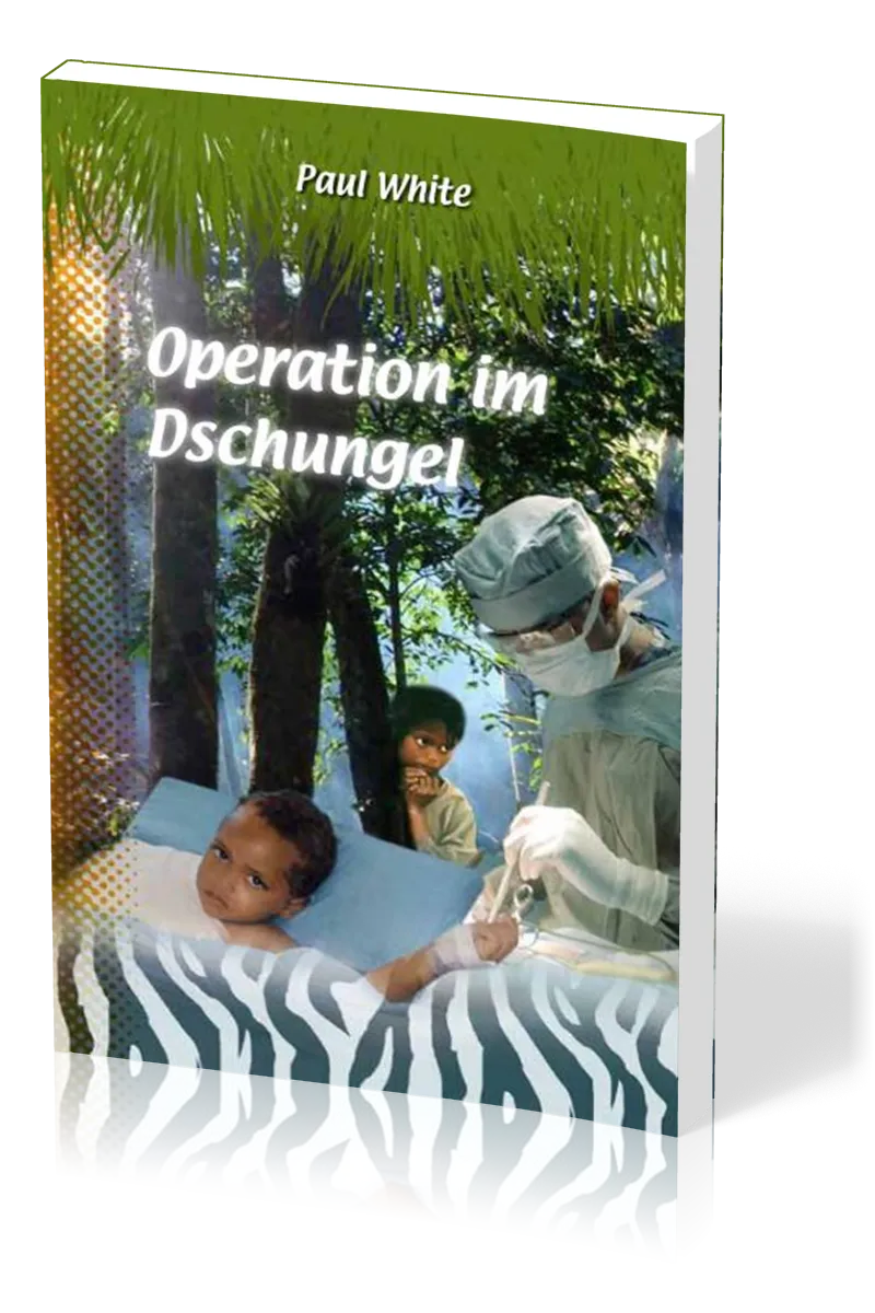 Operation im Dschungel