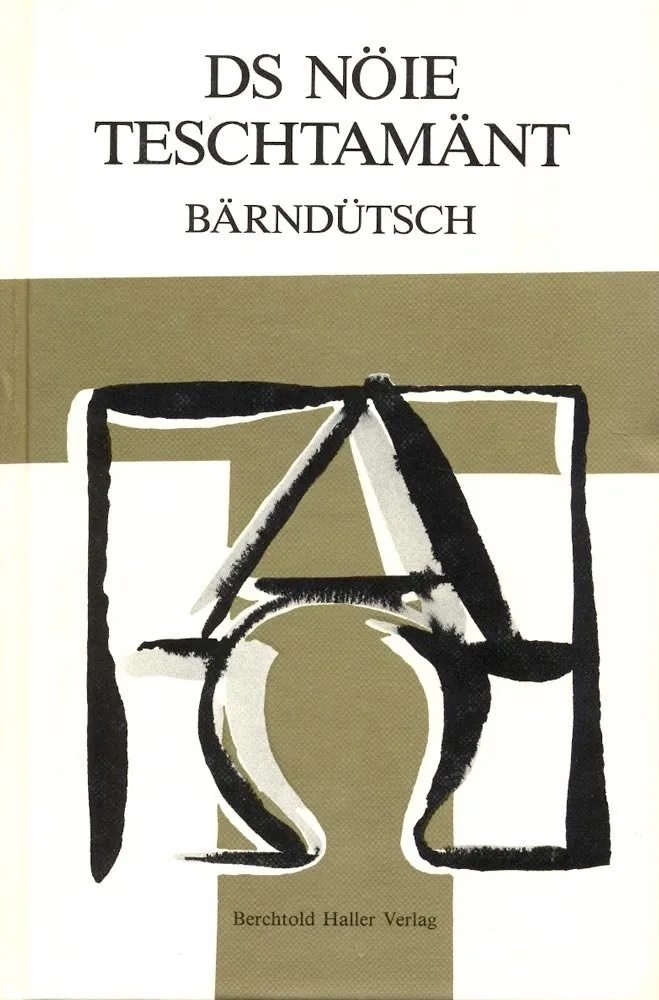 NT DS NÖIE TESCHTAMÄNT, BÄRNDÜTSCH, GROSS GEB. NEUES TESTAMENT BERNDEUTSCH