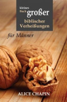 KLEINES BUCH GROSSER BIBLISCHER VERHEISSUNGEN FÜR MÄNNER