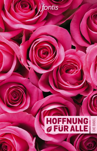 HOFFNUNG FÜR ALLE BIBEL "ROSEN-EDITION"