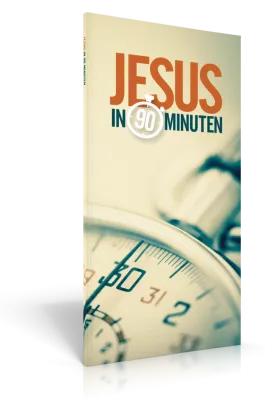 Jesus in 90 Minuten - Zitate aus den Evangelien