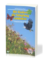 Mit Kindern die Schoepfung entdecken
