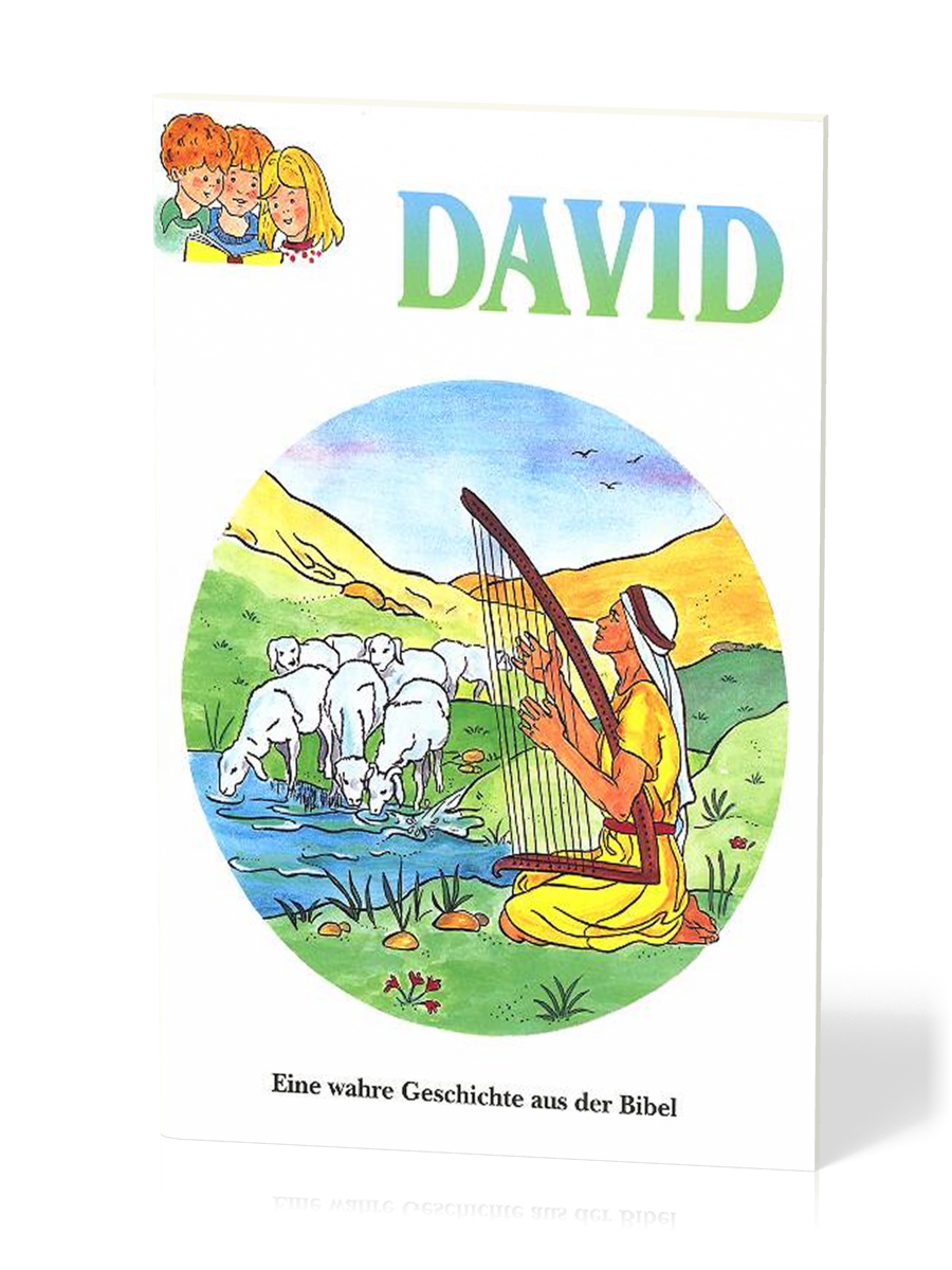 DAVID - EINE WAHRE GESCHICHTE AUS DER BIBEL