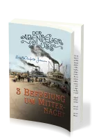 Befreiung um Mitternacht - Der Abenteuer-Fluss Band 3