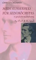 MEIN ÄUSSERSTES FÜR SEIN HÖCHSTES (GEB.) SPRACHLICH AKTUALISIERT