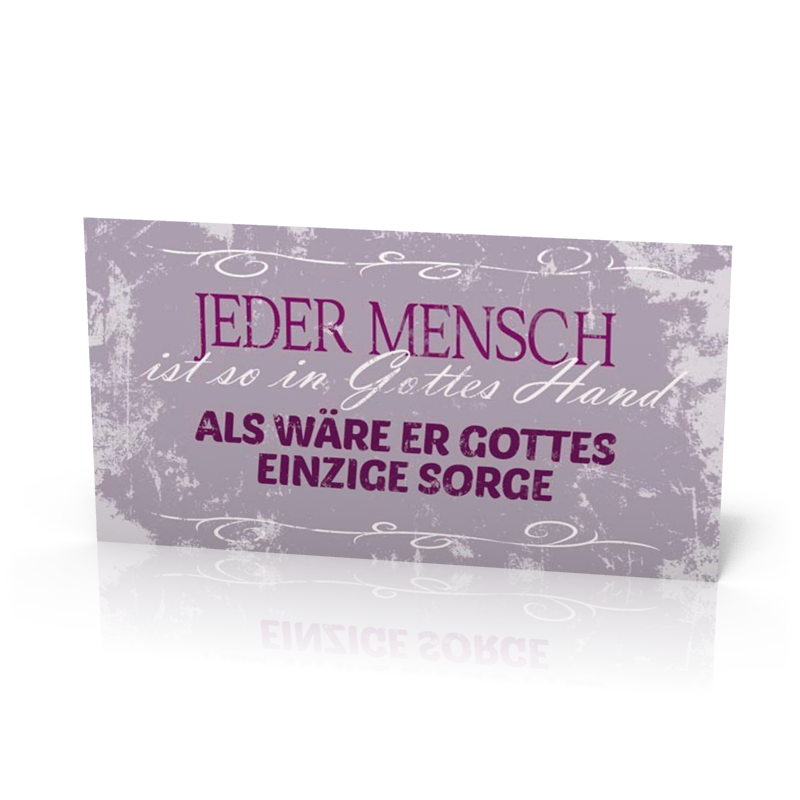 Wandschmuckschild Vintage "Jeder Mensch ist so in Gottes Hand…"