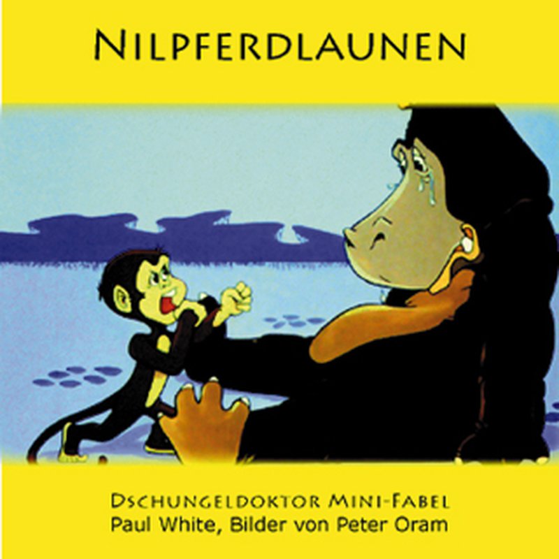 Nilpferdlaunen - Dschungeldoktor Mini-Tierfabeln