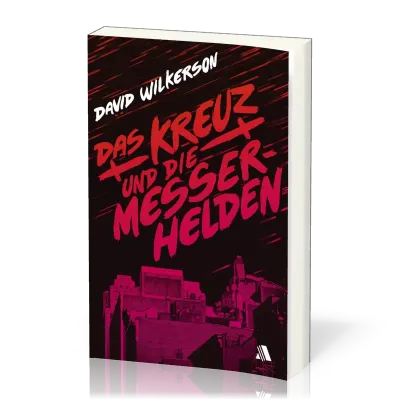 DAS KREUZ UND DIE MESSERHELDEN NA