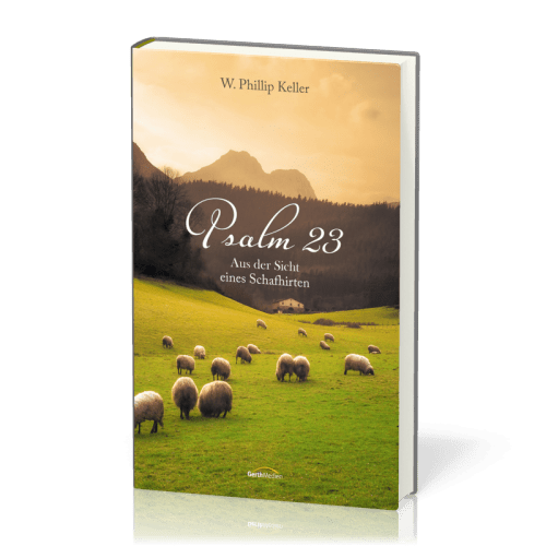 Psalm 23 - Aus der Sicht eines Schafhirten
