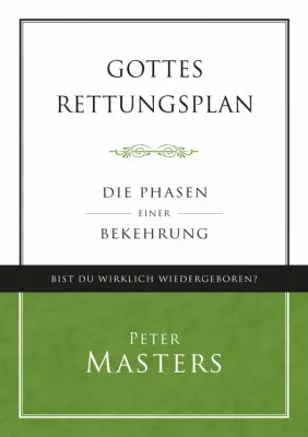 Gottes Rettungsplan - Die Phasen einer Bekehrung